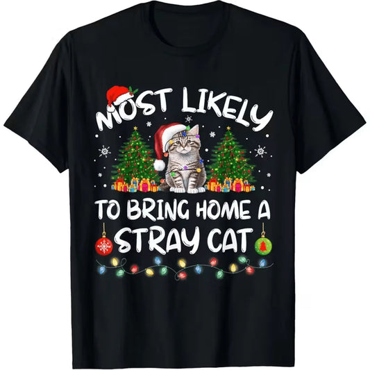 Women's Funny Christmas Cat T-Shirt - "Most Likely To Bring Home A Stray Cat" Slogan with Santa Hat Cat & Xmas Tree